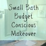 Small Bath Makeover and A Major Scare