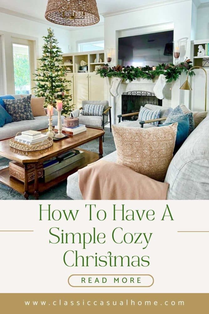 Christmas Decorating For A Cozy Home | Classic Casual Home