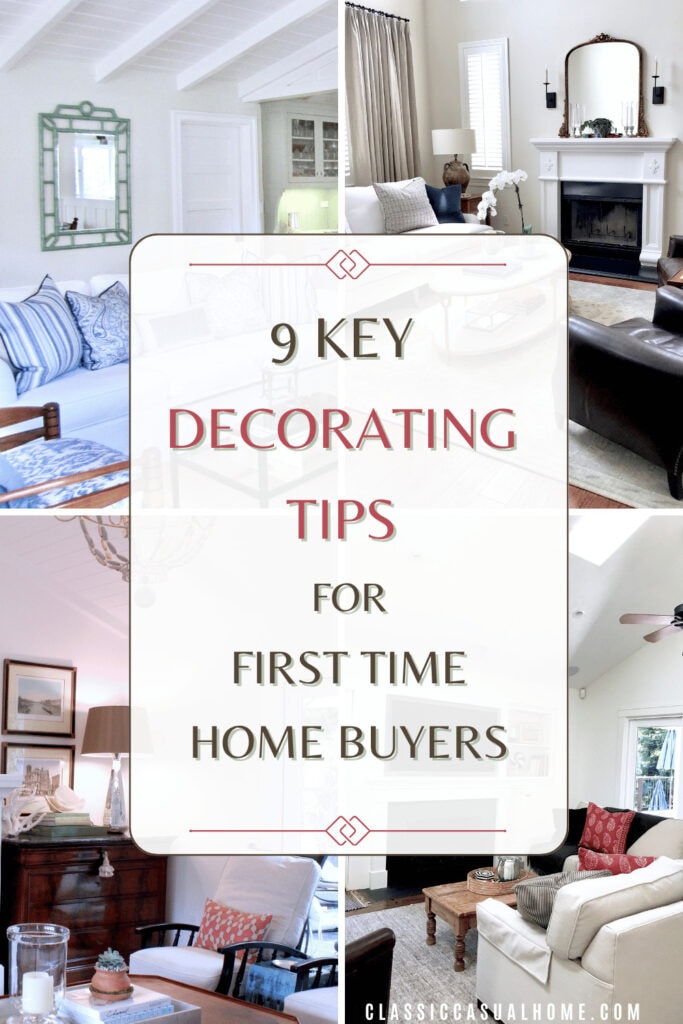 Essential Decorating Tips for First-Time Home Buyers | Classic Casual Home